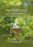 Naturrituale zur Lebensbegleitung Naturrituale zur Lebensbegleitung